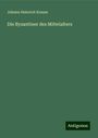 Johann Heinrich Krause: Die Byzantiner des Mittelalters, Buch