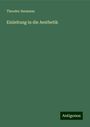 Theodor Seemann: Einleitung in die Aesthetik, Buch