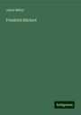 Jakob Mähly: Friedrich Rückert, Buch
