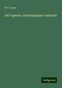 W. F. Exner: Die Tapeten- und Buntpapier-Industrie, Buch