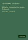 Carl Friedrich Keil: Biblischer Commentar über das Alte Testament, Buch
