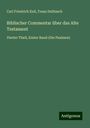 Carl Friedrich Keil: Biblischer Commentar über das Alte Testament, Buch