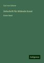 Carl von Lützow: Zeitschrift für Bildende Kunst, Buch