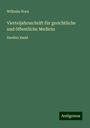 Wilhelm Horn: Vierteljahrsschrift für gerichtliche und öffentliche Medicin, Buch