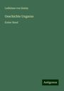 Ladislaus Von Szalay: Geschichte Ungarns, Buch