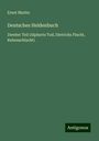 Ernst Martin: Deutsches Heldenbuch, Buch