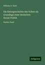 Wilhelm H. Riehl: Die Naturgeschichte des Volkes als Grundlage einer deutschen Social-Politik, Buch