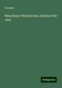 Anonym: Münchener Historisches Jahrbuch für 1865, Buch