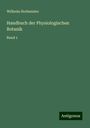 Wilhelm Hofmeister: Handbuch der Physiologischen Botanik, Buch