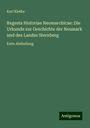 Karl Kletke: Regesta Historiae Neomarchicae: Die Urkunde zur Geschichte der Neumark und des Landes Sternberg, Buch