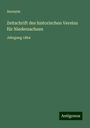 Anonym: Zeitschrift des historischen Vereins für Niedersachsen, Buch