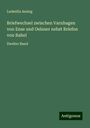 Ludmilla Assing: Briefwechsel zwischen Varnhagen von Ense und Oelsner nebst Briefen von Rahel, Buch