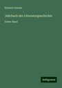Richard Gosche: Jahrbuch der Litteraturgeschichte, Buch