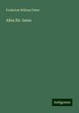 Frederick William Faber: Alles für Jesus, Buch