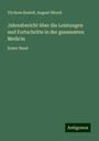 Virchow. Rudolf: Jahresbericht über die Leistungen und Fortschritte in der gesammten Medicin, Buch