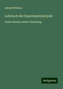 Adolph Wüllner: Lehrbuch der Experimentalphysik, Buch