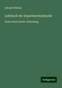 Adolph Wüllner: Lehrbuch der Experimentalphysik, Buch