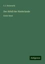 F. J. Holzwarth: Der Abfall der Niederlande, Buch