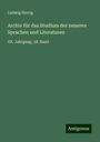 Ludwig Herrig: Archiv für das Studium der neueren Sprachen und Literaturen, Buch