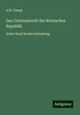 A. W. Zumpt: Das Criminalrecht der Römischen Republik, Buch