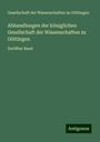 Gesellschaft Der Wissenschaften Zu Göttingen: Abhandlungen der königlichen Gesellschaft der Wissenschaften zu Göttingen, Buch