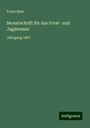 Franz Baur: Monatschrift für das Forst- und Jagdwesen, Buch