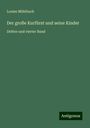 Louise Mühlbach: Der große Kurfürst und seine Kinder, Buch