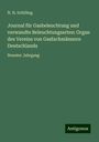 N. H. Schilling: Journal für Gasbeleuchtung und verwandte Beleuchtungsarten: Organ des Vereins von Gasfachmännern Deutschlands, Buch