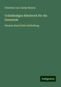 Christian Carl Josias Bunsen: Vollständiges Bibelwerk für die Gemeinde, Buch