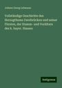 Johann Georg Lehmann: Vollständige Geschichte des Herzogthums Zweibrücken und seiner Fürsten, der Stamm- und Vorältern des k. bayer. Hauses, Buch