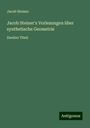 Jacob Steiner: Jacob Steiner's Vorlesungen über synthetische Geometrie, Buch