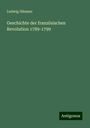 Ludwig Häusser: Geschichte der französischen Revolution 1789-1799, Buch