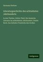 Hermann Hettner: Literaturgeschichte des achtzehnten Jahrhunderts, Buch