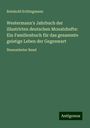 Reinhold Schlingmann: Westermann's Jahrbuch der illustrirten deutschen Monatshefte: Ein Familienbuch für das gesammte geistige Leben der Gegenwart, Buch