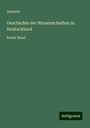 Anonym: Geschichte der Wissenschaften in Deutschland, Buch