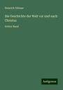 Heinrich Dittmar: Die Geschichte der Welt vor und nach Christus, Buch