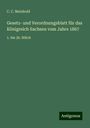 C. C. Meinhold: Gesetz- und Verordnungsblatt für das Königreich Sachsen vom Jahre 1867, Buch