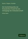 Hirsch Töppen Strehlke: Die Geschichtsquellen der Preussischen Vorzeit bis zum Untergange der Ordensherrschaft, Buch