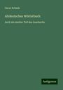 Oscar Schade: Altdeutsches Wörterbuch, Buch