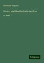 Herrmann Wagener: Staats- und Gesellschafts-Lexikon, Buch