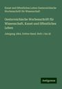 Kunst und öffentliches Leben Oesterreichische Wochenschrift für Wissenschaft: Oesterreichische Wochenschrift für Wissenschaft, Kunst und öffentliches Leben, Buch