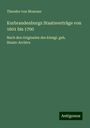 Theodor Von Moerner: Kurbrandenburgs Staatsverträge von 1601 bis 1700, Buch