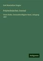 Emil Maximilian Dingler: Polytechnisches Journal, Buch