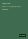 Friedrich Schiller: Schiller's sämmtliche Schriften, Buch