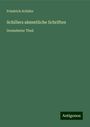 Friedrich Schiller: Schillers sämmtliche Schriften, Buch