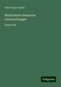 Felix Hoppe-Seyler: Medicinisch-chemische Untersuchungen, Buch