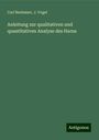 Carl Neubauer: Anleitung zur qualitativen und quantitativen Analyse des Harns, Buch