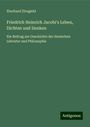 Eberhard Zirngiebl: Friedrich Heinrich Jacobi's Leben, Dichten und Denken, Buch