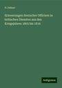 H. Dehnel: Erinnerungen deutscher Officiere in britischen Diensten aus den Kriegsjahren 1805 bis 1816, Buch