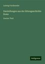 Ludwig Friedlaender: Darstellungen aus der Sittengeschichte Roms, Buch